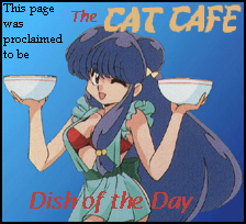 This page was proclaimed to be The Cat Cafe Dish of the Day